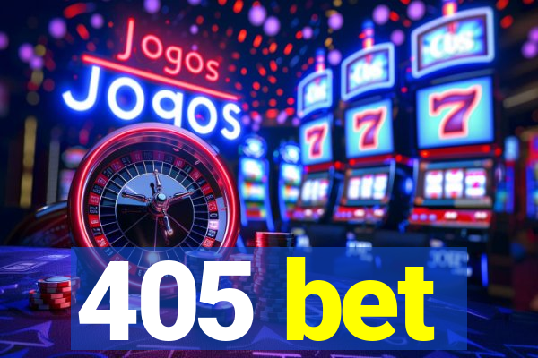 405 bet